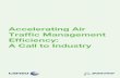 Accelerating Air Traffic Management Efficiency - A Call to Industry