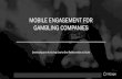 Mobile engagement for gambling companies