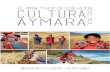 Cultura Aymara: El ayer y hoy de los hijos del sol.