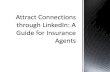 Attract Connections through LinkedIn: A Guide for Insurance Agents