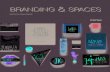 BRANDING & SPACES