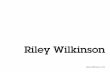 Riley Wilkinson Portfolio