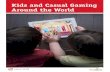 Kids and Casual Gaming Around The World