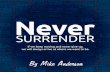 "Never surrender" By Mike Anderson