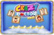 Crazy Doctor - The Craziest Game at Play Store