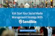 Kick Start Your Social Media Management Strategy with Sendible