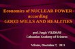 Economics of NUCLEAR POWER  according  GOOD WILLS AND REALITIES