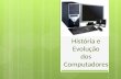 História Computadores