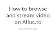 How to browse and stream video on alluc