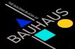 The Building Blocks of Bauhaus