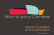 The Kentucky Center Creative Style Guidelines 2014