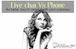 Advantages of live chat over phone calls