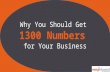 Why you should get 1300 numbers for your business