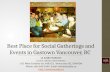 Best place for social gatherings and events in downtown Vancouver BC
