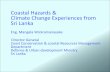 Coastal Hazards Climate Change Experiences from Sri Lanka Mangala Wicramanayke