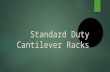 Standard Duty Cantilever Racks