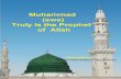 Muhammad ( PBUH ) Truly Is the Prophet of Allah