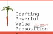 Crafting Powerful Value Propositions