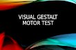 Bender Visual Motor Gesltalt Test