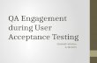 QA Engagement During User Acceptance Testing