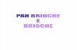 Ricette Bimby: Pan Brioche e Brioche