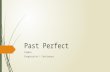 Past Perfect Simple and Progressive Intermediate 4