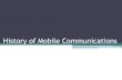 History of Mobile Communications