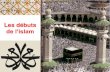 Les Debuts de l Islam