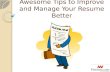 Awesome Tips to Improve and Manage Your Resume Better