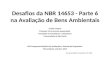 Emilio Haddad Desafios Da NBR 14653 - Parte 6 Na Avaliação de Bens Ambientais