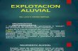 10. EXPLOTACION ALUVIAL