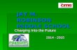 JAY M. ROBINSON MIDDLE SCHOOL Charging Into the Future 2014 - 2015 2014 - 2015.