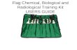 Flag Chemical, Biological and Radiological Training Kit USERS GUIDE.