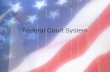 Federal Court System. Federal Courts Creation of Federal Courts –No national court system under Articles of Confederation –Article III established Supreme.