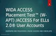 WIDA ACCESS Placement Test™ (W- APT) /ACCESS For ELLs 2.0® User Accounts USERNAME AND PASSWORDS; ONLINE QUIZZES AND CHECKLISTS KDE:OAA:DSR:cw: 10/5/15.