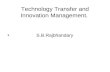 Technology Transfer and Innovation Management. S.B.Rajbhandary.