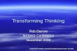 Transforming Thinking. Rob Darrow (robdarrow@cusd.com). Nov 2006. Transforming Thinking Rob Darrow NYSAIS Conference November 2006.
