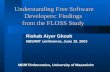 Understanding Free Software Developers: Findings from the FLOSS Study Rishab Aiyer Ghosh HBS/MIT conference, June 19, 2003 MERIT/Infonomics, University.
