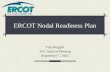 ERCOT Nodal Readiness Plan Trip Doggett TAC Special Meeting September 7, 2005.