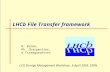 1 LHCb File Transfer framework N. Brook, Ph. Charpentier, A.Tsaregorodtsev LCG Storage Management Workshop, 6 April 2005, CERN.
