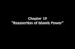 Chapter 19 “Reassertion of Islamic Power”. Iranian Revolution To consider about Iran in mid-late 20 th Century: Iran has its Persian pre-Islamic heritage;