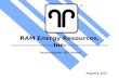 RAM Energy Resources, Inc. August 9, 2007 Second Quarter 2007 Review TM.