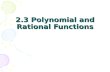 2.3 Polynomial and Rational Functions. Polynomial and rational functions are often used to express relationships in application problems.