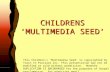 This Children's ’Multimedia Seed’ is copyrighted by Train To Proclaim Inc. This presentation may not be modified or sold without permission. However DUPLICATION.