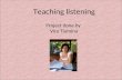 Teaching listening Project done by Vira T і umina.