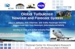 Global Turbulence Nowcast and Forecast System John K. Williams, Bob Sharman, and Cathy Kessinger (NCAR) Wayne Feltz and Tony Wimmers (UW-Madison/CIMSS)