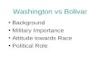 Washington vs Bolivar Background Military Importance Attitude towards Race Political Role.