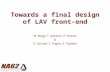 Towards a final design of LAV front-end M. Raggi, T. Spadaro, P. Valente & G. Corradi, C. Paglia, D. Tagnani.