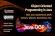 Object-Oriented Programming in Java How Java Implements OOP: Classes, Objects, Exceptions, Etc. SoftUni Team Technical Trainers Software University .