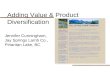 Adding Value & Product Diversification Jennifer Cunningham, Jay Springs Lamb Co., Pinantan Lake, BC.